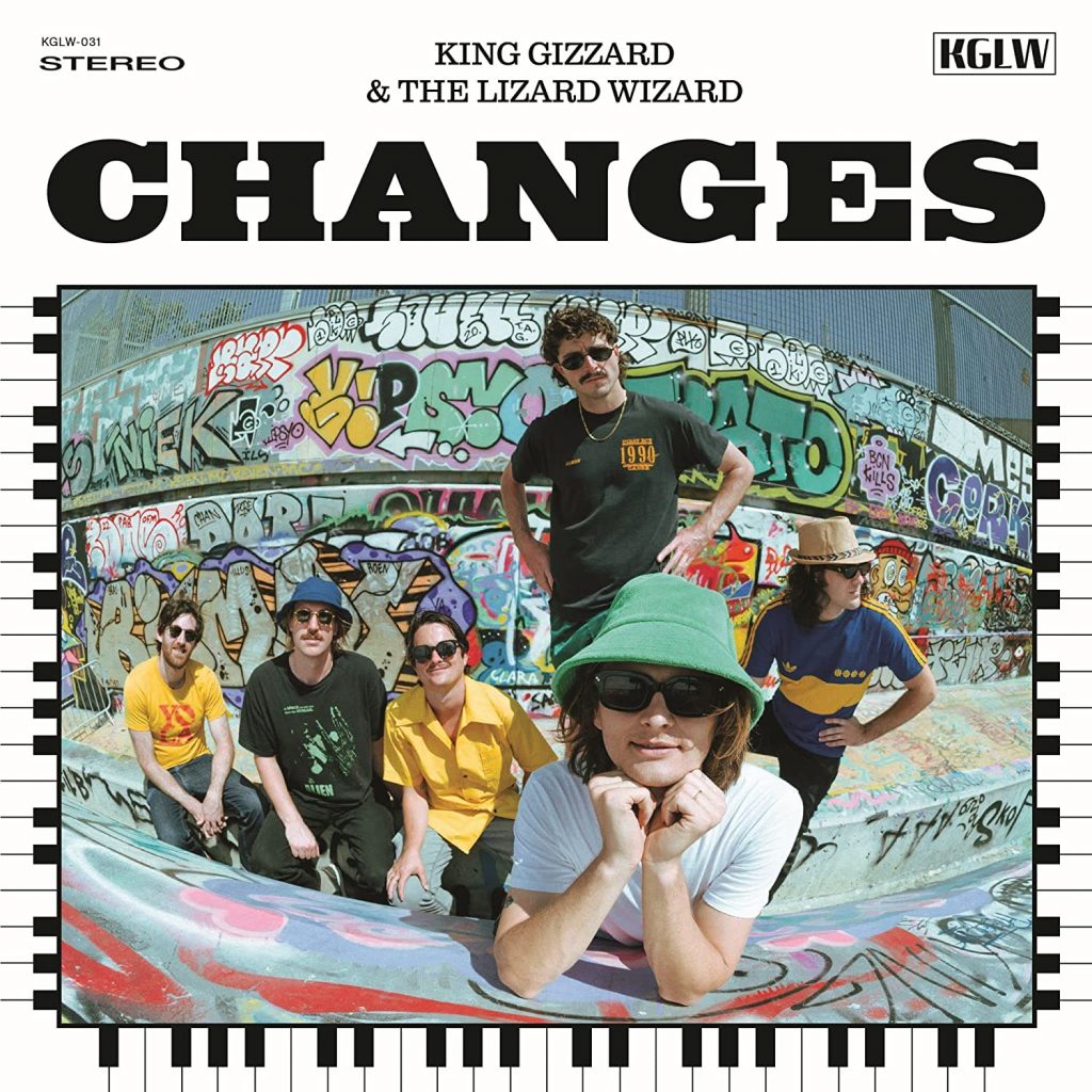 King Gizzard and the Lizard Wizard - 'Changes'