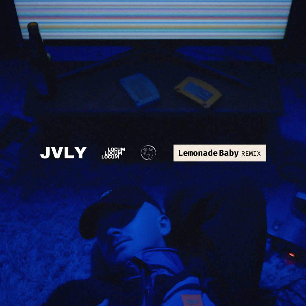 JVLY - 'LOCUM' (Lemonade Baby Remix)